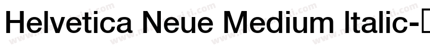 Helvetica Neue Medium ltalic字体转换